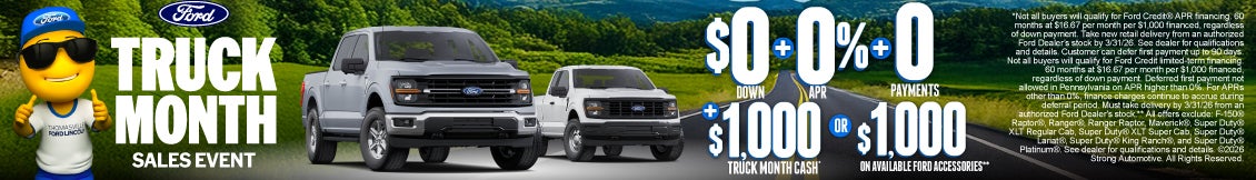 TRUCK MONTH SALES EVENT $0 Down + 0% APR + 0 Payments plus $1,000 TRUCK MONTH CASH* OR $1,000 ON AVA