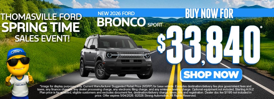 NEW 2026 BRONCO SPORT 	BUY NOW FOR $33,840*