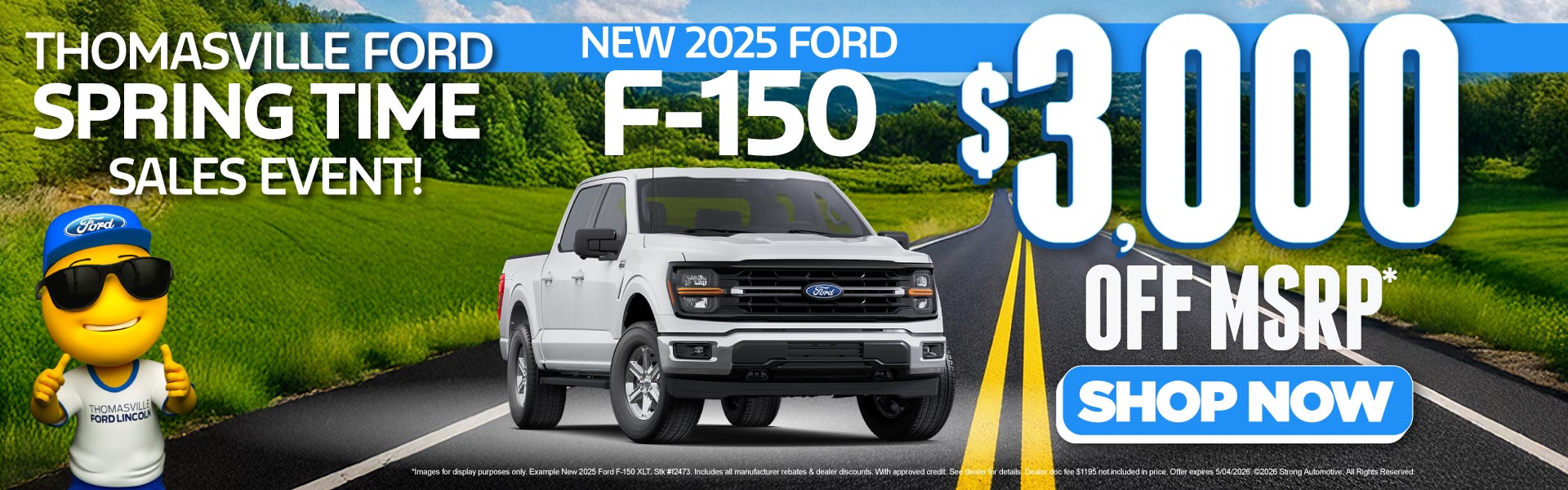 NEW 2025 FORD F-150	UP TO $3,000 OFF MSRP!*