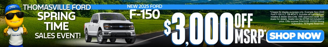 NEW 2025 FORD F-150	UP TO $3,000 OFF MSRP!*