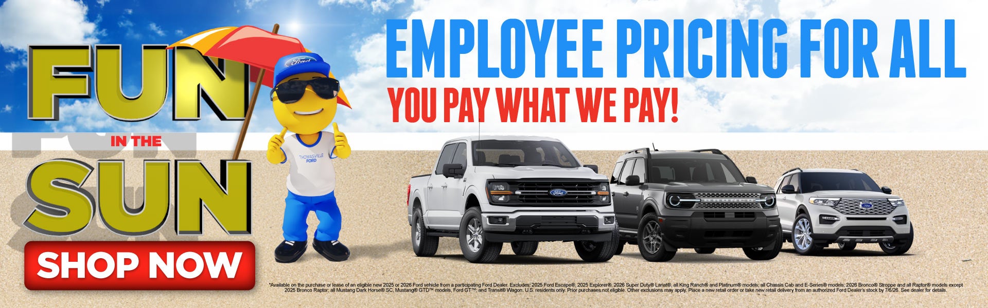 "EMPLOYEE PRICING FOR ALL YOU PAY WHAT WE PAY!"	CAN SHOW A 2