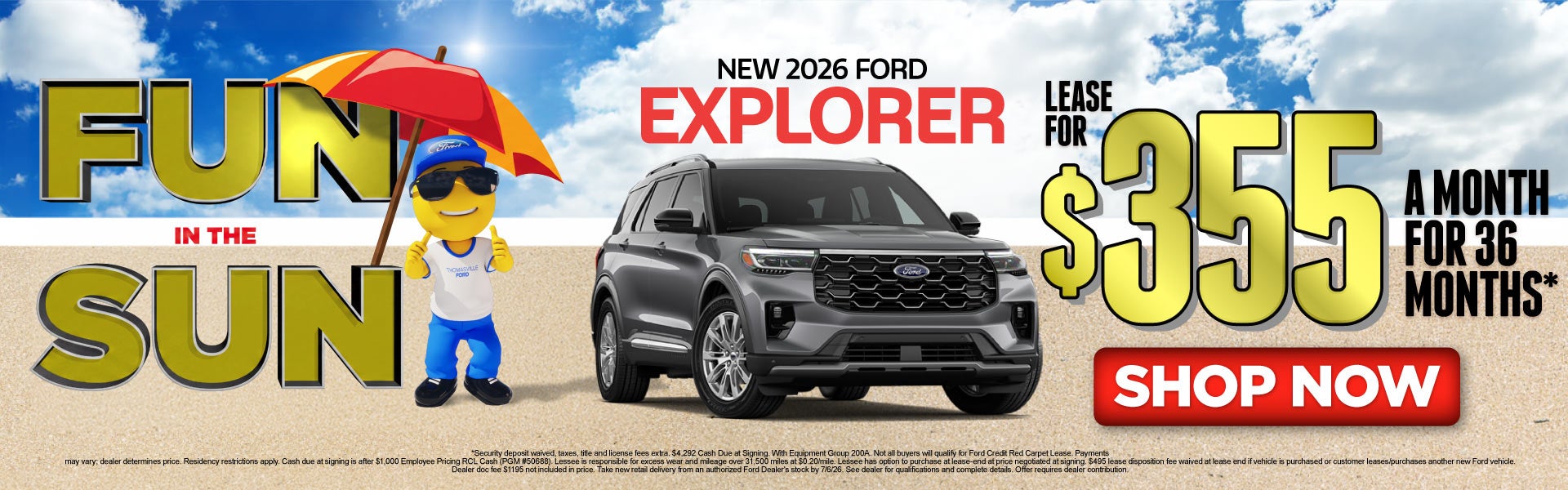 NEW 2026 FORD EXPLORER 	LEASE FOR $355 / 36 MONTHS*