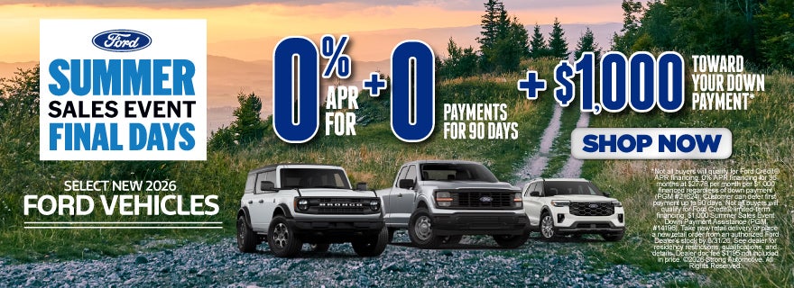 SELECT NEW 2026 FORD VEHCILES	"0% APR + 0 PAYMENTS FOR 90 DA